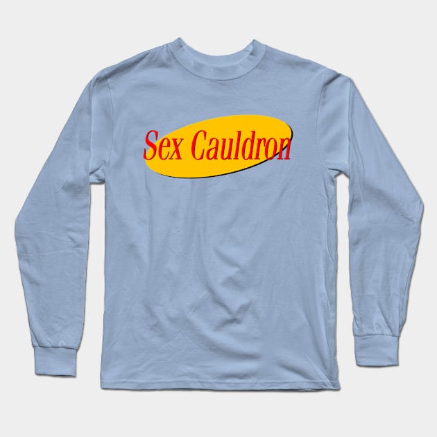 Sex Cauldron Long Sleeve T-Shirt by Rock Bottom